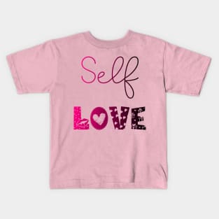 Self Love Kids T-Shirt